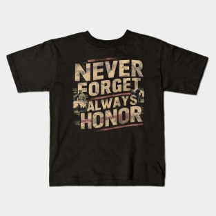 "Never Forget, Always Honor", Retro Design Kids T-Shirt